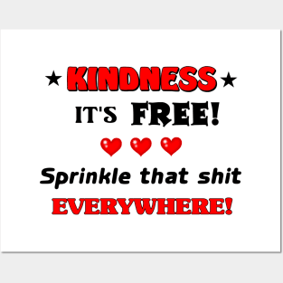 Kindness is Free Posters and Art